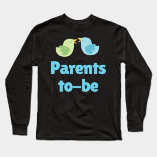 Parents To Be Long Sleeve T-Shirt